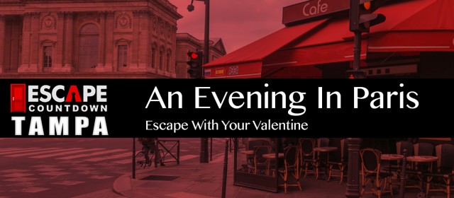 An Evening In Paris – Escape with your Valentine